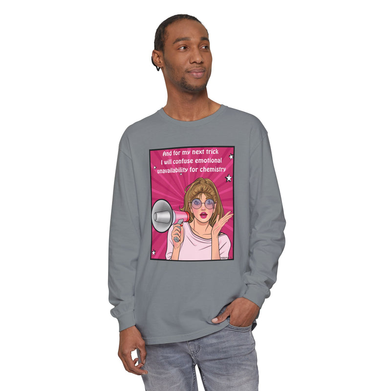 Long Sleeve T-Shirt — “I Will Confuse Emotional Unavailability for Chemistry” Pop Art Oversize Tee