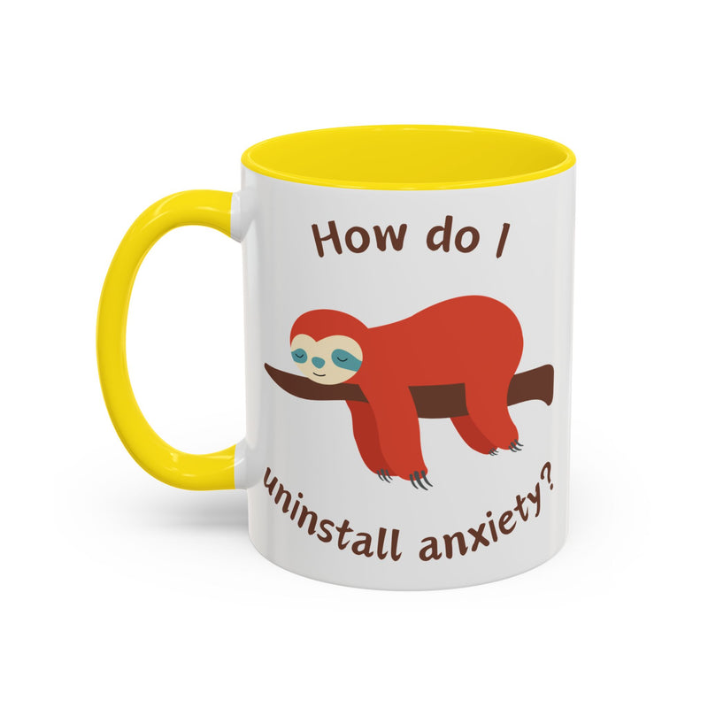 Coffee or Tea Accent Mug — "How Do I Uninstall Anxiety?" Exhausted Sloth Coffee Cup