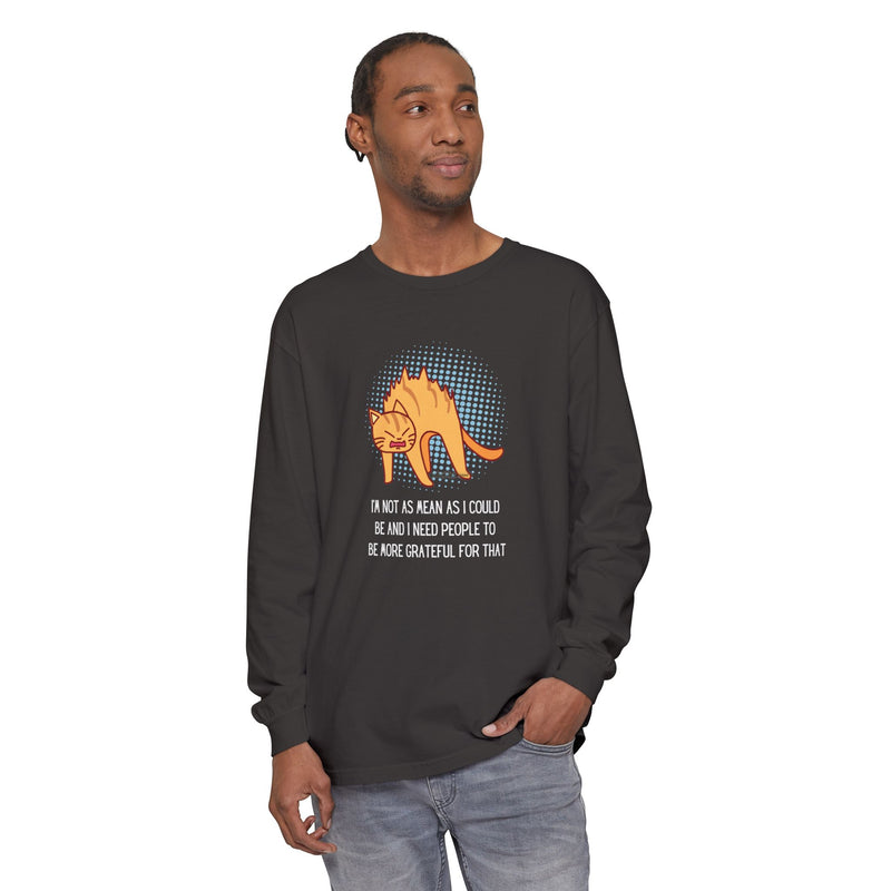 Sassy Cat Illustration Long Sleeve Tee — “I’m Not As Mean As I Could Be” Oversize T-Shirt