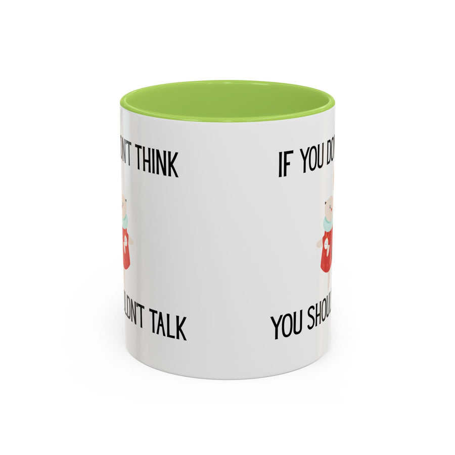 Coffee Mug — "If You Don't Think You Shouldn't Talk" Cute Rabbit Accent Mug