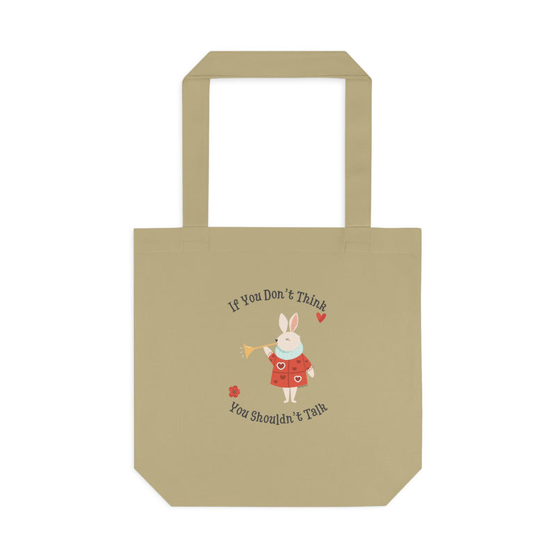 Wonderland Large Cotton Tote - "If You Don't Think You Shouldn't Talk"