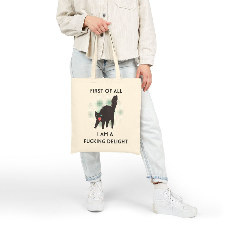Reusable Graphic Tote Bag — "First of All I Am a Fucking Delight" Sassy Black Cat Canvas Tote
