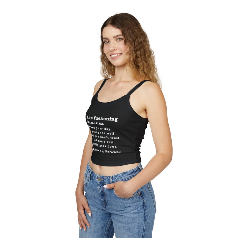 Cropped Spaghetti Tank — “the fuckening” Dictionary Definition Crop Top