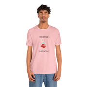 Graphic Tee — "If You Don't Think Then You Shouldn't Talk" Wonderland T-Shirt