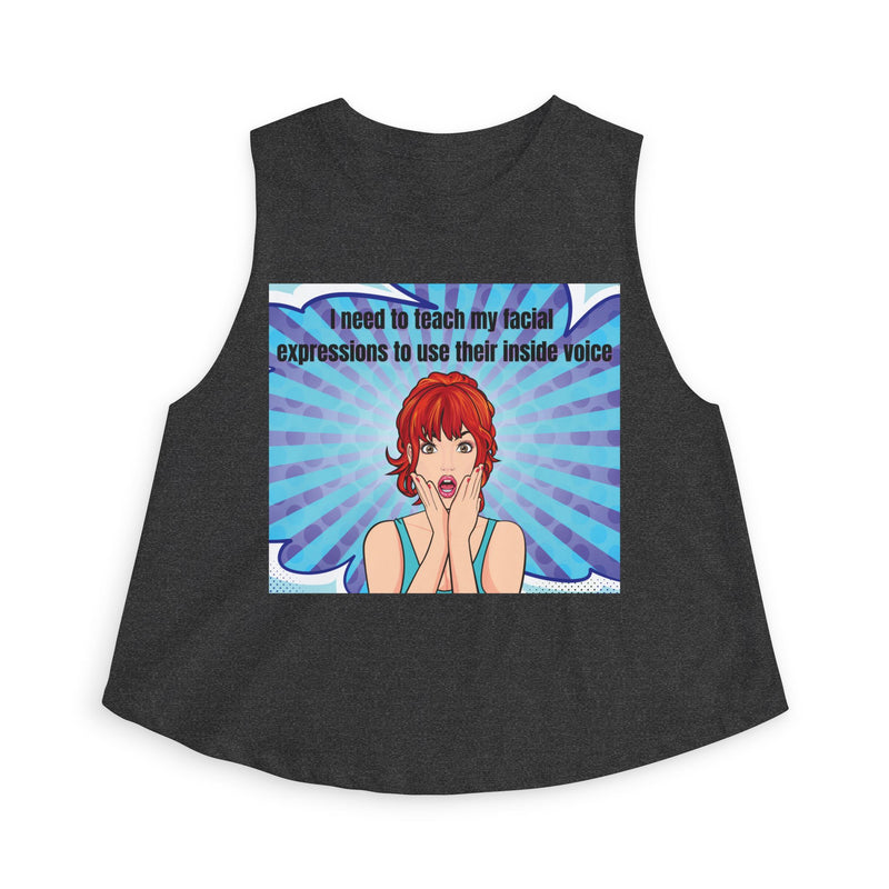 Pop Art Crop Top – "I Need to Teach My Facial Expressions to Use Their Inside Voice" Tank
