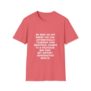 Transfer Menstrual Cramps - Unisex Softstyle T-Shirt