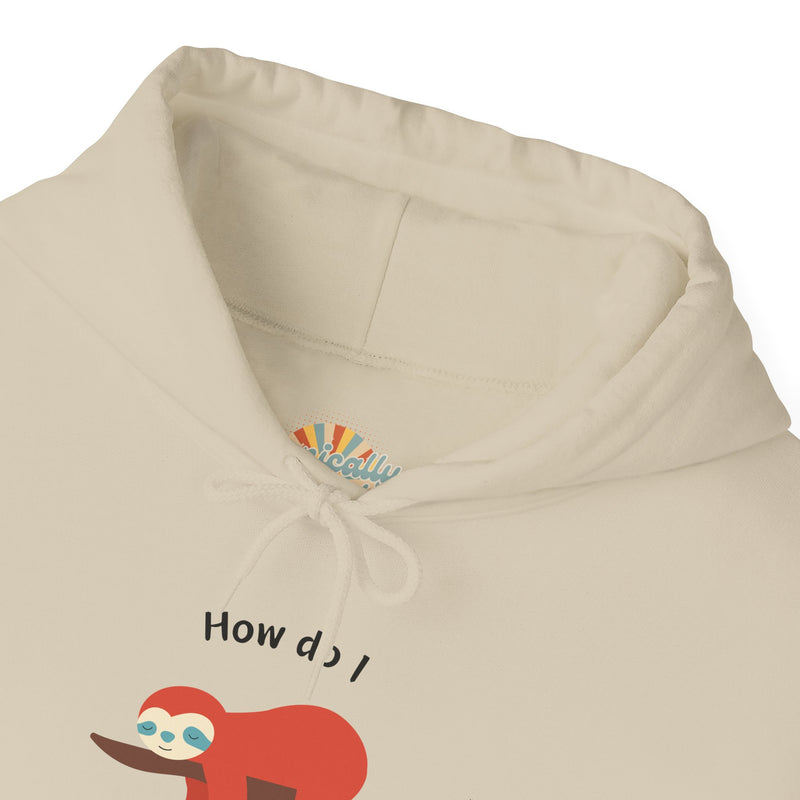 Graphic Sloth Hoodie — “How Do I Uninstall Anxiety?” Unisex Hooded Sweatshirt
