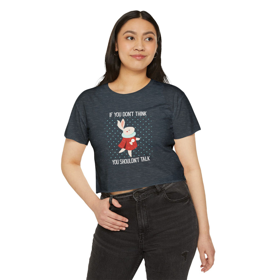Women's Crop Top T-shirt— 'If You Don't Think You Shouldn't Talk' Wonderland Festival Tee