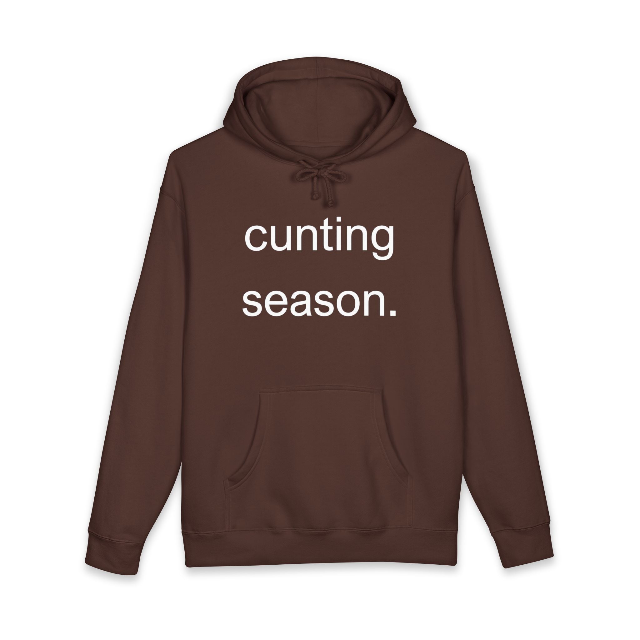 Statement Hoodie "Cunting Season" Hooded Sweatshirt
