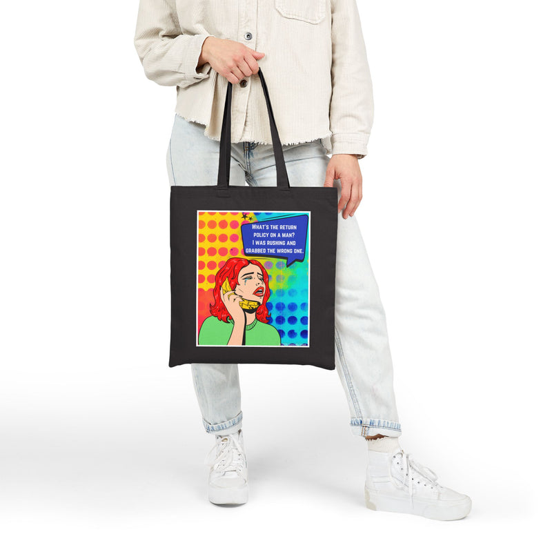 Reusable Canvas Tote Bag — Retro Pop Art "What's the Return Policy on a Man?" Graphic Shopper Tote