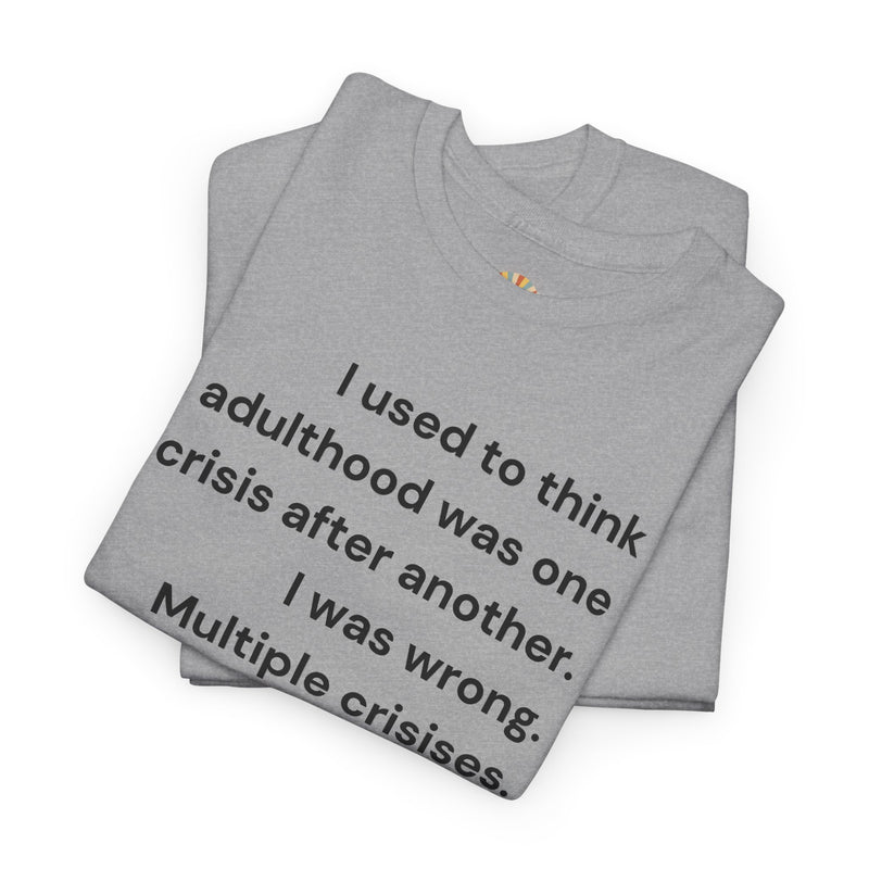 Minimalist Text Tee — 'Adulthood' Graphic T-Shirt