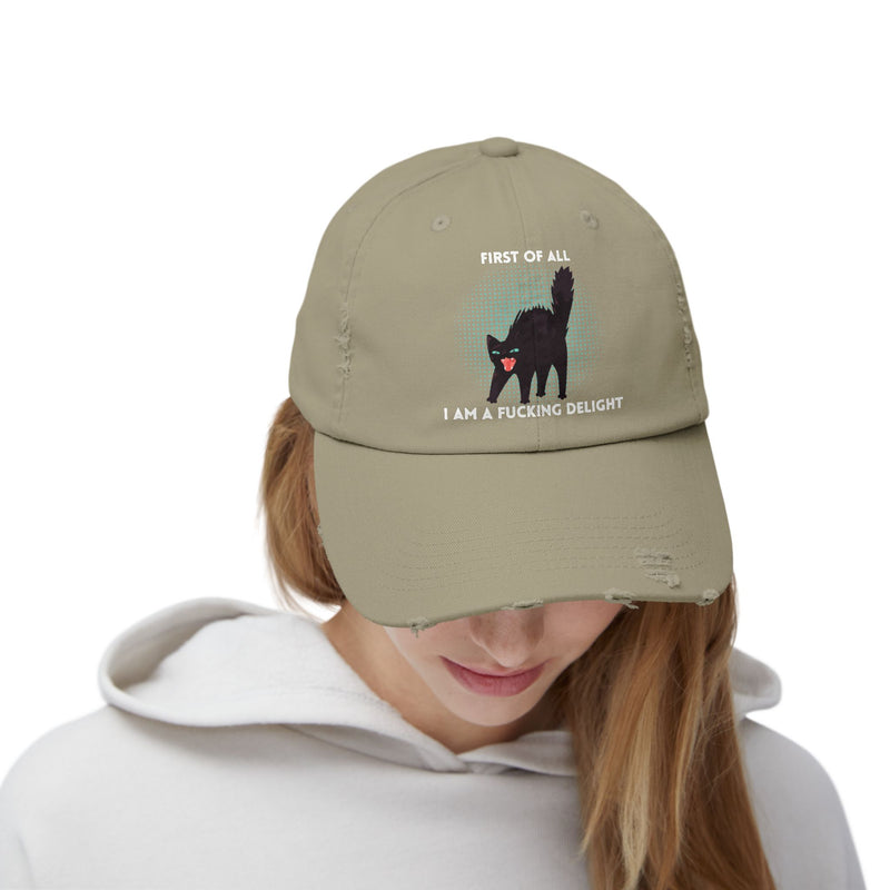 Distressed Baseball Cap — "First Of All I Am A Fucking Delight" Sassy Cat Hat