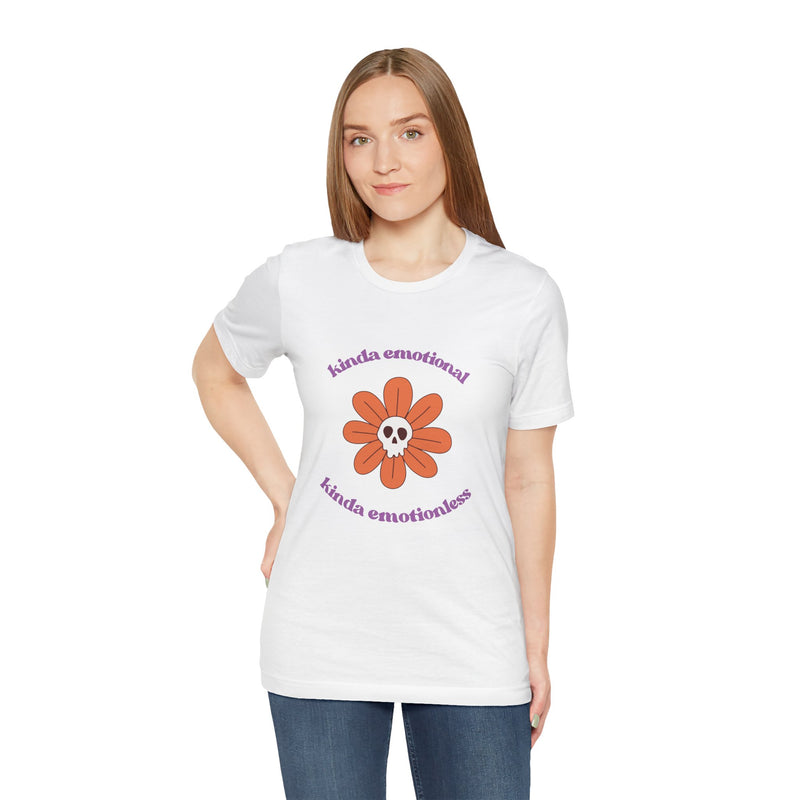 Graphic Tee - Kinda Emotionless Kinda Emotional Floral Skull Mental Health Awareness T-Shirt