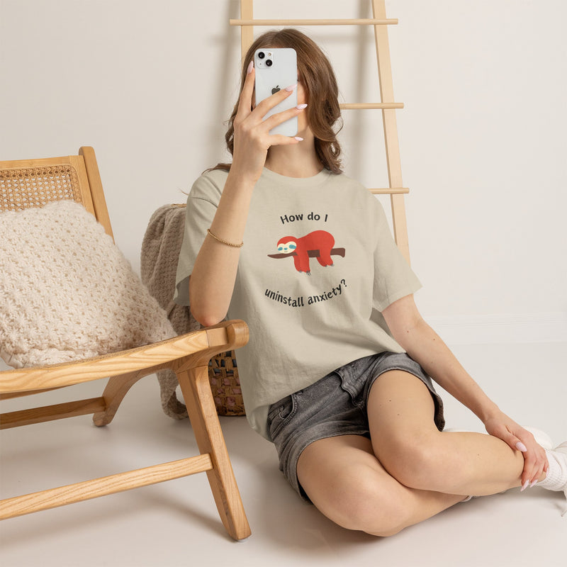Anxious Sloth Tee — "How do I uninstall anxiety?" Graphic T-Shirt