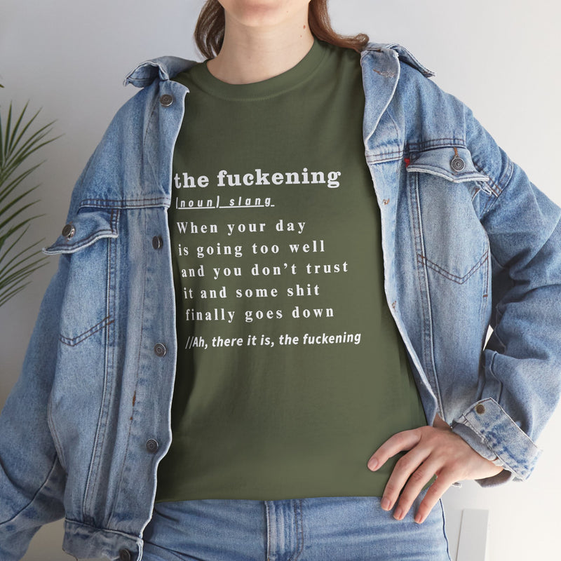Graphic Tee — “the fuckening” Definition Minimalist Text T-Shirt