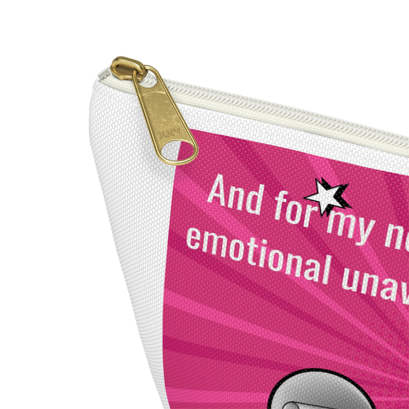 Accessory Pouch — "And for my next trick I will confuse emotional unavailability for chemistry" Pink Pop Art Cosmetic Bag