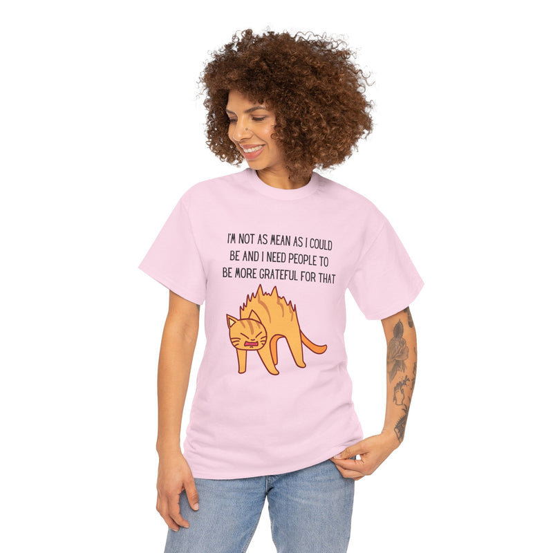 Sassy Cat Attitude T-Shirt — "I’m Not As Mean As I Could Be" Graphic Tee