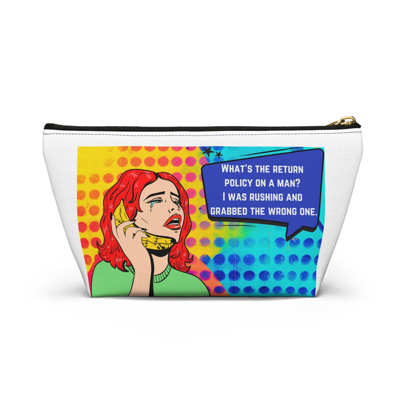 Pop Art Makeup Bag — 'What's the Return Policy on a Man?' Zippered Accessory Travel Bag