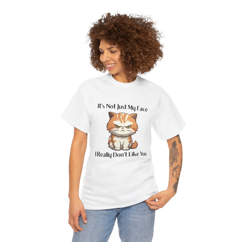 Sassy Cat Tee – "It's Not Just My Face, I Really Don't Like You" Funny Graphic T-Shirt