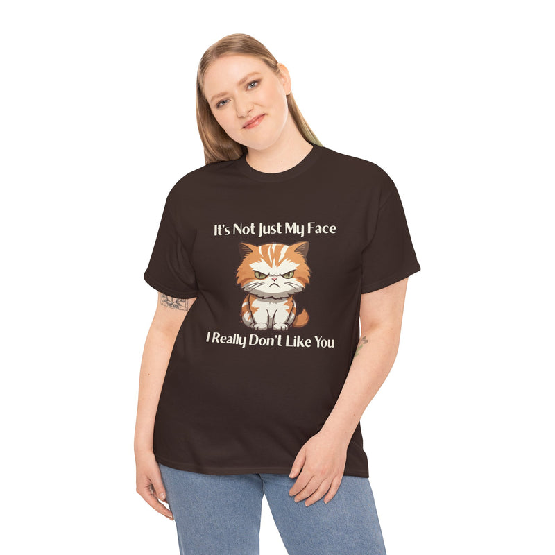 Sassy Cat Tee – "It's Not Just My Face, I Really Don't Like You" Funny Graphic T-Shirt
