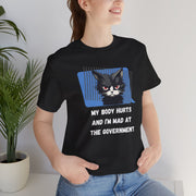 Sassy Cat Tee – “My Body Hurts and I’m Mad at the Government” Graphic T-Shirt