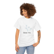 "blow me." Dandelion Tee – Graphic T-Shirt