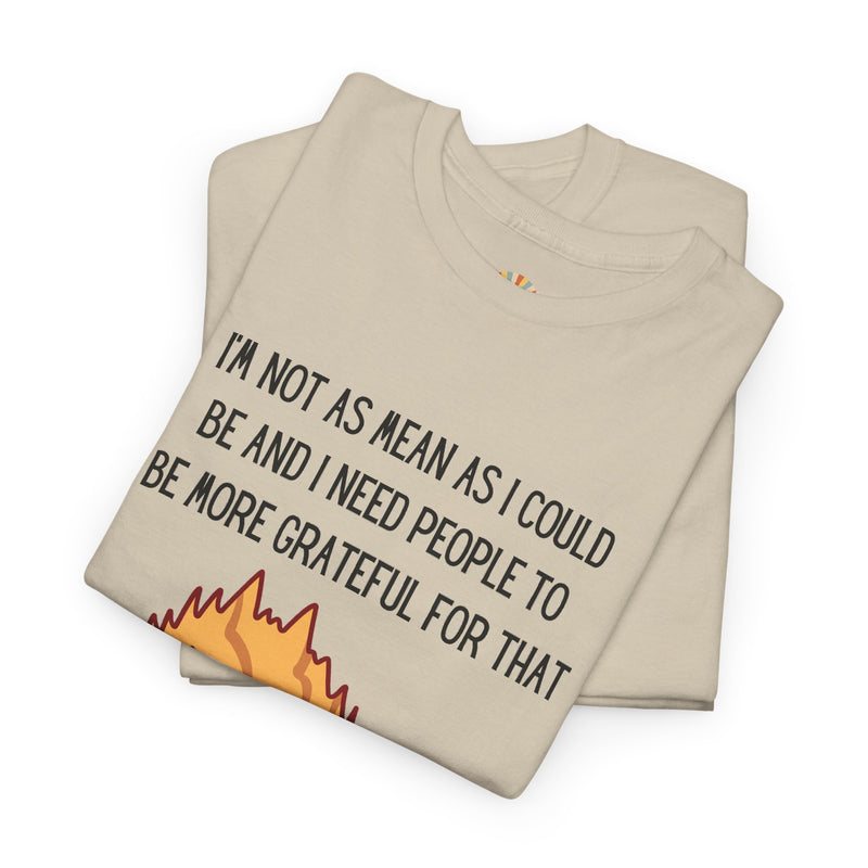 Sassy Cat Attitude T-Shirt — "I’m Not As Mean As I Could Be" Graphic Tee