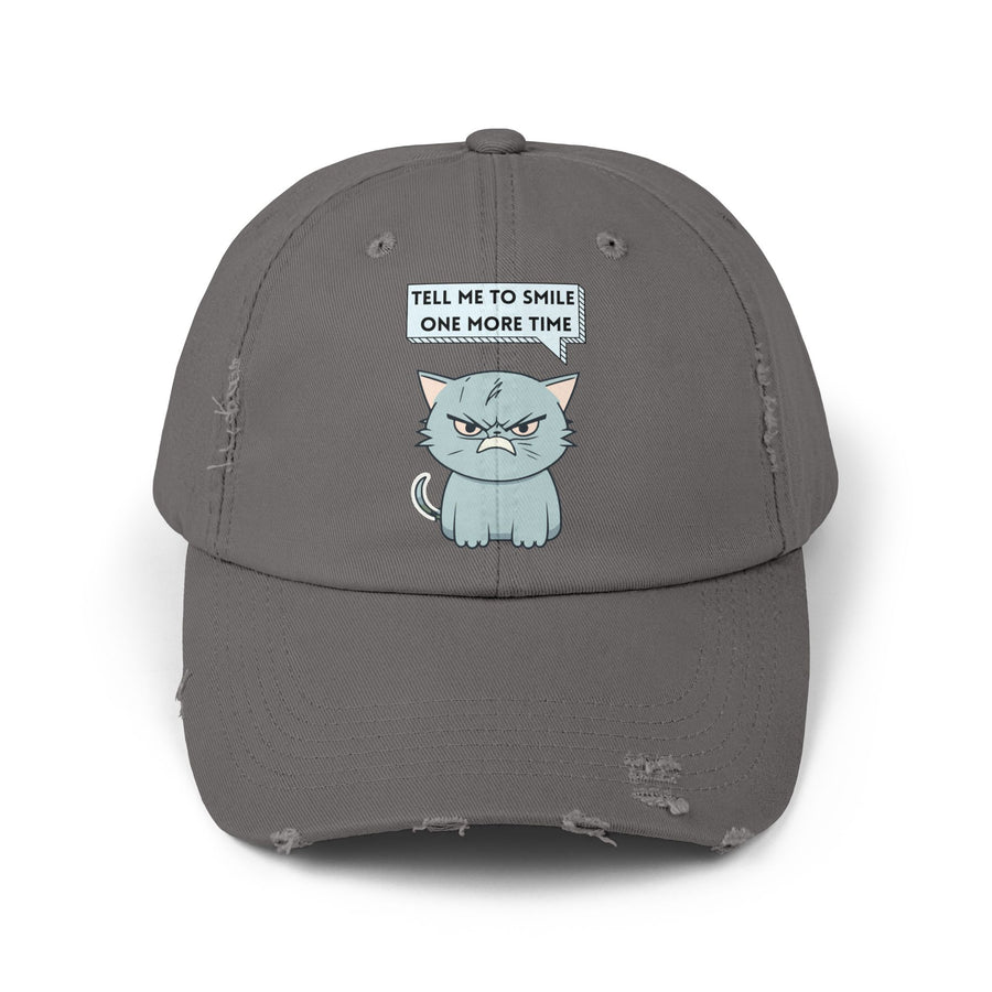 Sassy Cat Distressed Cap — "Tell Me To Smile One More Time" Baseball Hat
