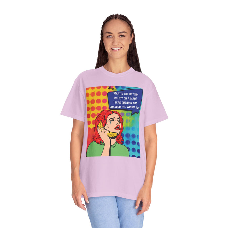 Pop Art Phone Call T-Shirt — "What's the Return Policy on a Man?" Graphic Tee