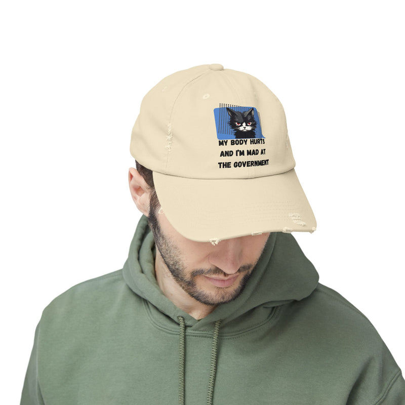 Distressed Cap — Sassy Cat “My Body Hurts and I’m Mad at the Government” Unisex Baseball Hat