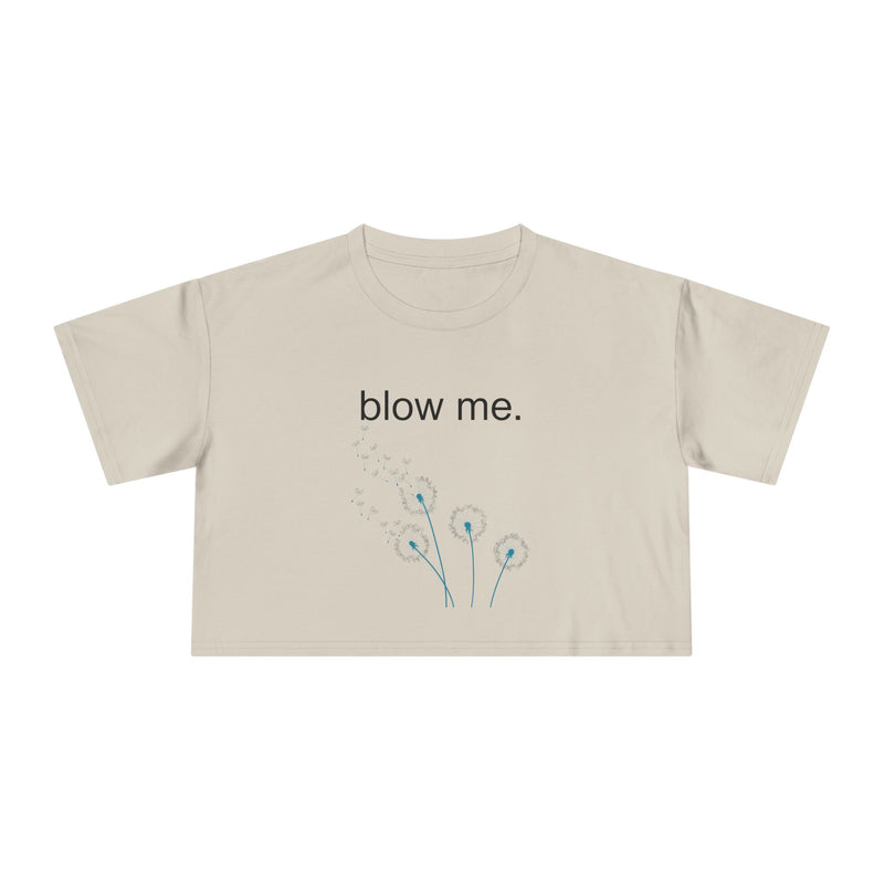 Statement Crop Tee — “blow me.” Dandelion Graphic Crop Top