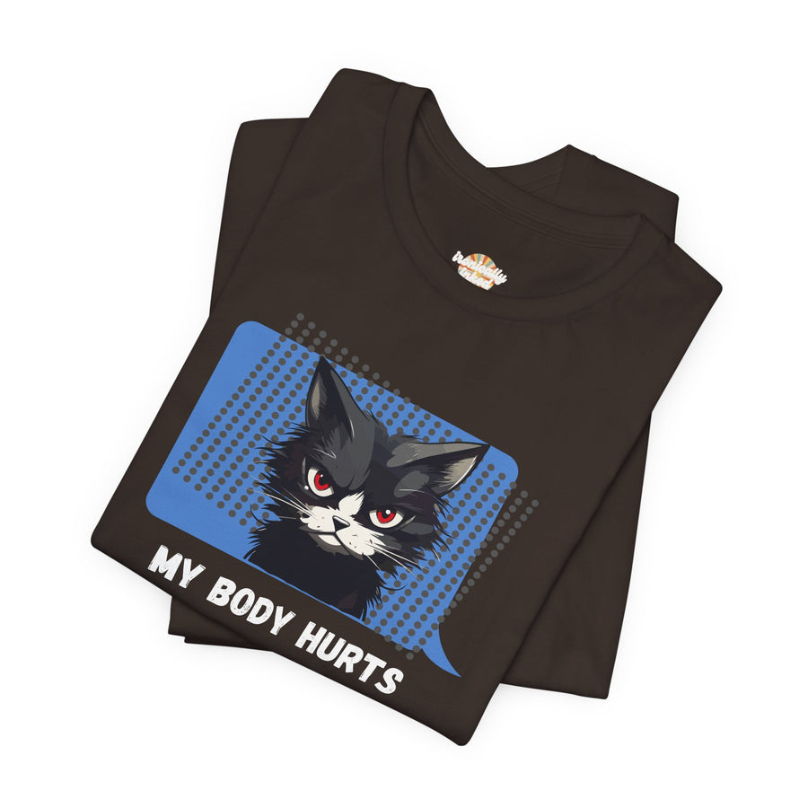 Sassy Cat Tee – “My Body Hurts and I’m Mad at the Government” Graphic T-Shirt
