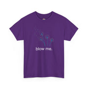"blow me." Dandelion Tee – Graphic T-Shirt