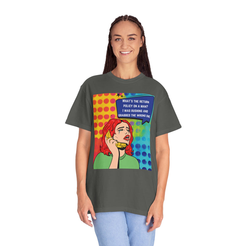 Pop Art Phone Call T-Shirt — "What's the Return Policy on a Man?" Graphic Tee
