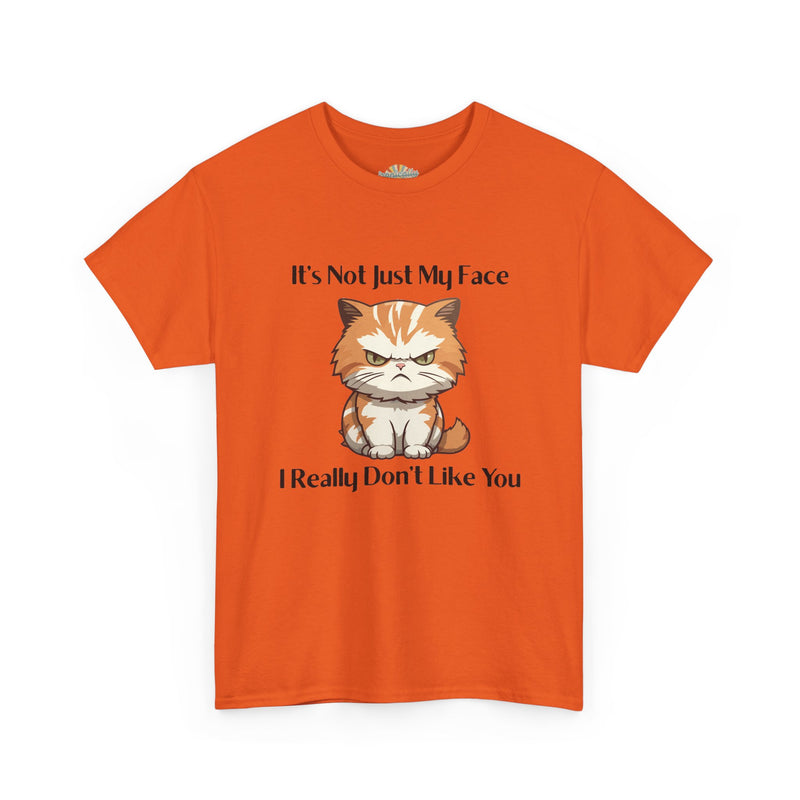Sassy Cat Tee – "It's Not Just My Face, I Really Don't Like You" Funny Graphic T-Shirt