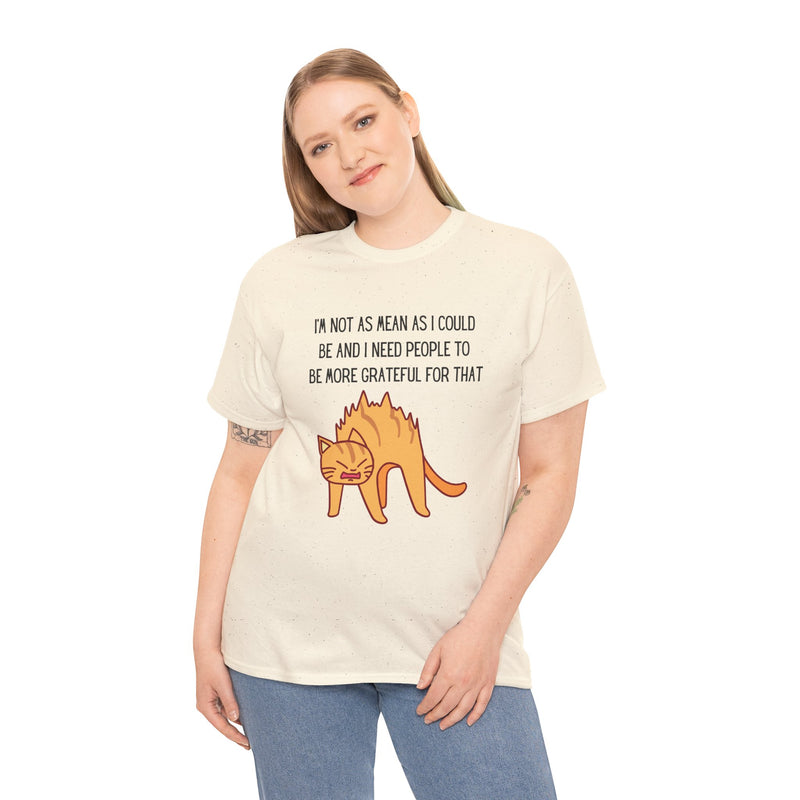 Sassy Cat Attitude T-Shirt — "I’m Not As Mean As I Could Be" Graphic Tee