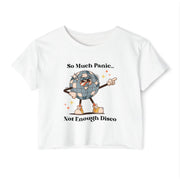 Festival Crop Top T-shirt— “So Much Panic… Not Enough Disco” Graphic Tee