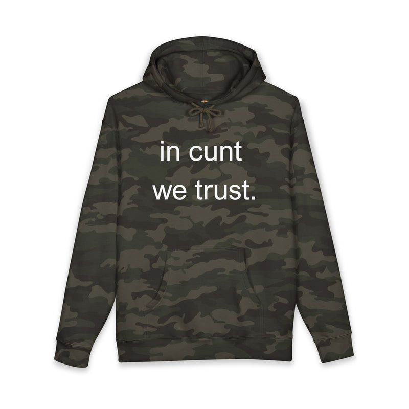 Statement Hoodie — "In Cunt We Trust" Hooded Sweatshirt