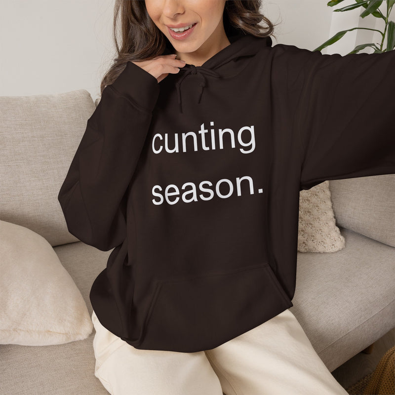 Bold Empowering Statement "cunting season." Hoodie — Minimalist Slogan Hooded Sweatshirt