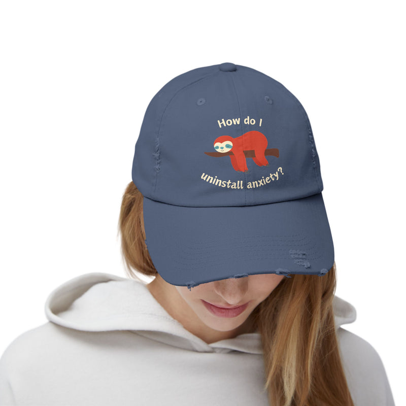 Unisex Baseball Hat - How Do I Uninstall Anxiety? Sloth Distressed Cap