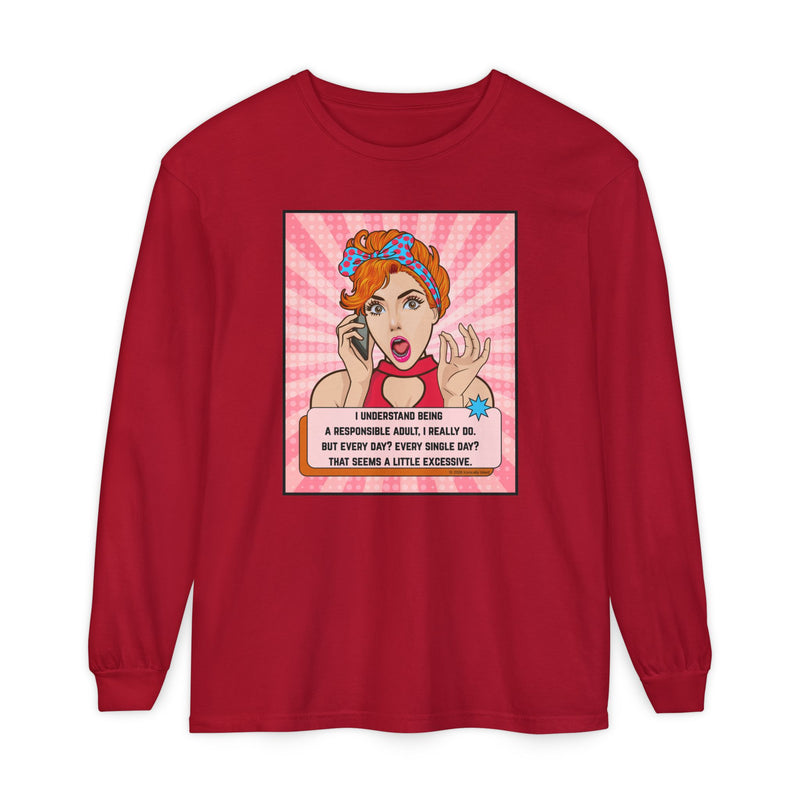 Retro Pop Art Long Sleeve Tee — “I Considered Being A Responsible Adult…” Oversize T-Shirt