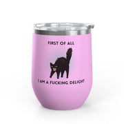 Fucking Delight Sassy Cat Wine Tumbler - Stainless Steel 12oz