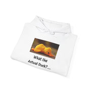 What the Actual Duck? Hoodie — Rubber Duck Hooded Sweatshirt