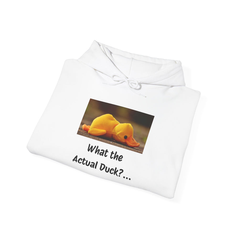 What the Actual Duck? Hoodie — Rubber Duck Hooded Sweatshirt