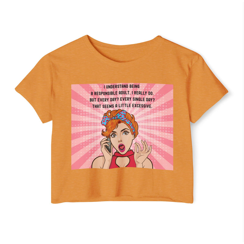 Pop Art Crop Top T-shirt — "Being Responsible Adult Every Single Day?" Graphic Tee for Women