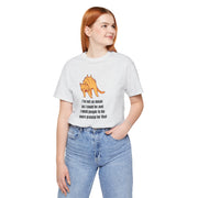 Sassy Cat T-Shirt — "I’m not as mean as I could be and I need people to be more grateful for that" Graphic Tee