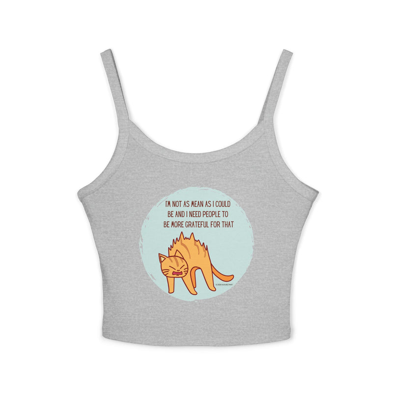 Spaghetti Tank Top — Sassy Cat "I'm Not as Mean as I Could Be" Graphic Crop Tank