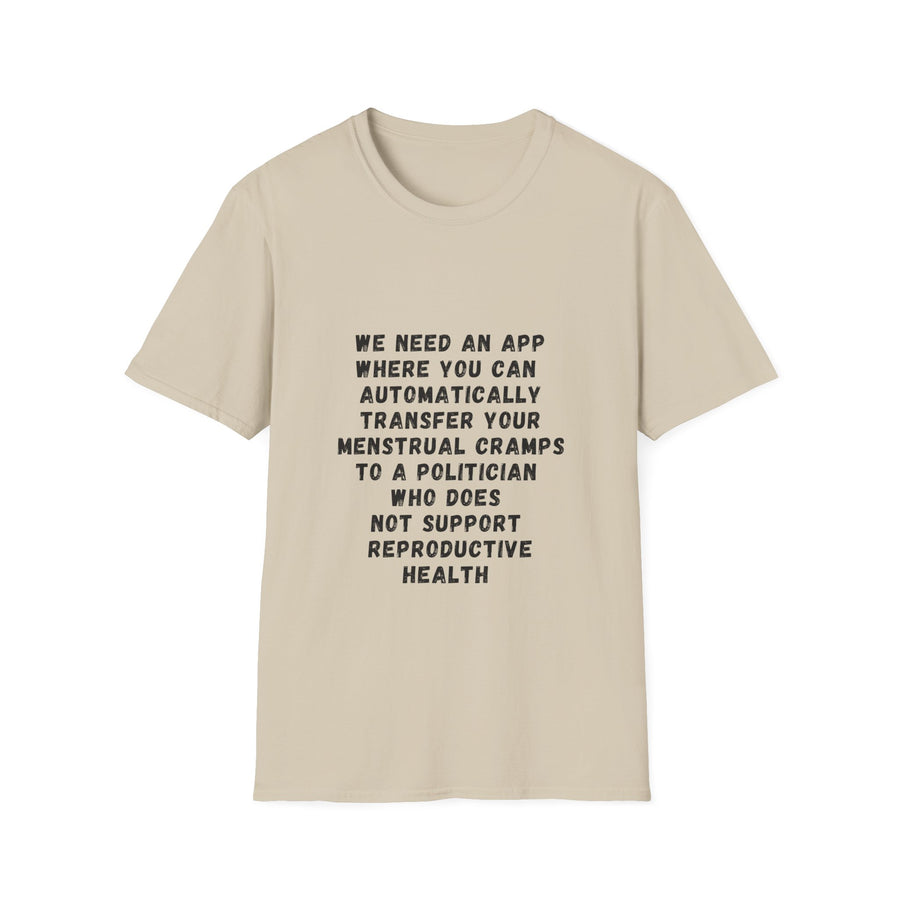 Transfer Menstrual Cramps - Unisex Softstyle T-Shirt