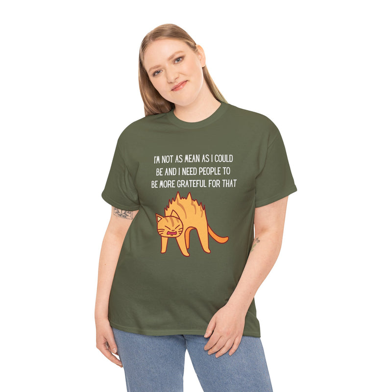 Sassy Cat Attitude T-Shirt — "I’m Not As Mean As I Could Be" Graphic Tee