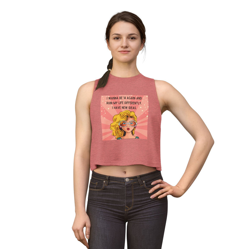 Crop Top — Retro Pop Art Graphic Tee "I Wanna Be 14 Again and Ruin My Life Differently" Tank